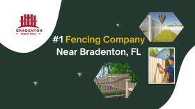 #1 Fencing Company Near Bradenton, FL