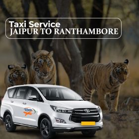 Taxi Service Jaipur To Ranthambore