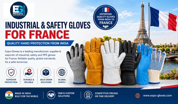 Industrial Gloves Exporter for France: Reliable Hand Protection from India