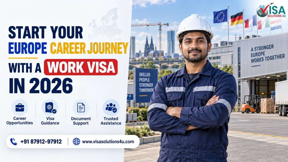 Start Your Europe Career Journey With A Work Visa In 2026